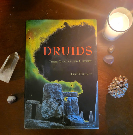 Druids; Their Origins and History