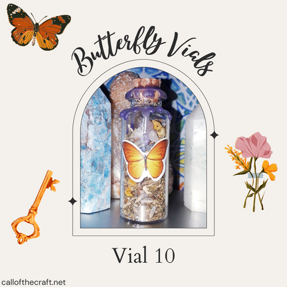 Butterfly Vials, Vial 10 - The Call of the Craft