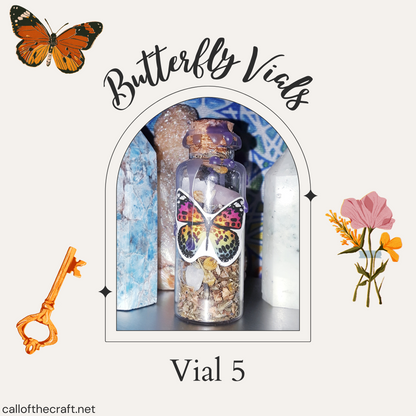 Butterfly Vials, Vial 5 - The Call of the Craft