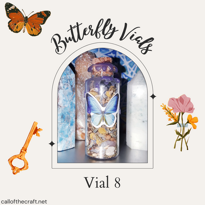 Butterfly Vials, Vial 8 - The Call of the Craft