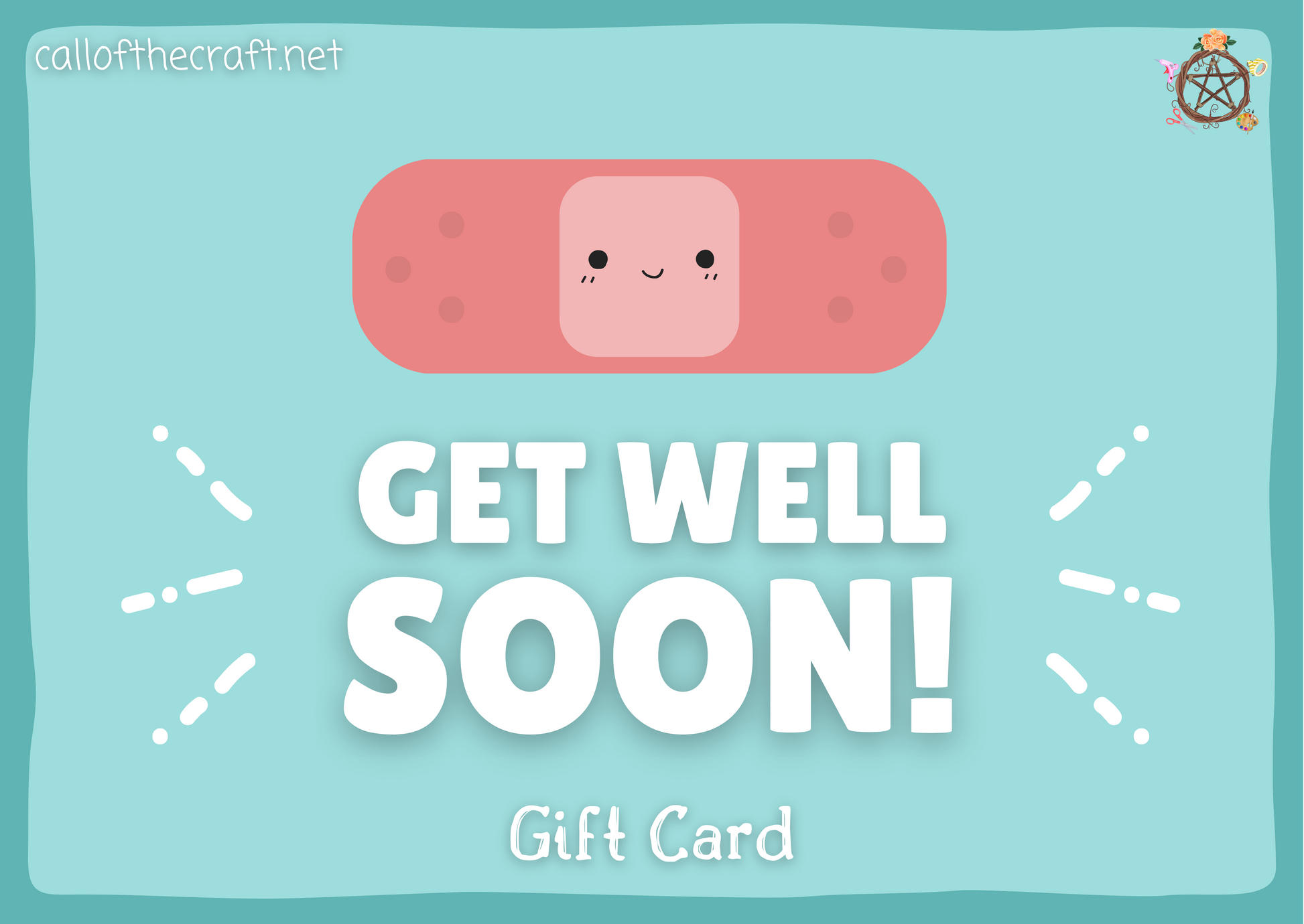 Get Well Soon Gift Card - The Call of the Craft